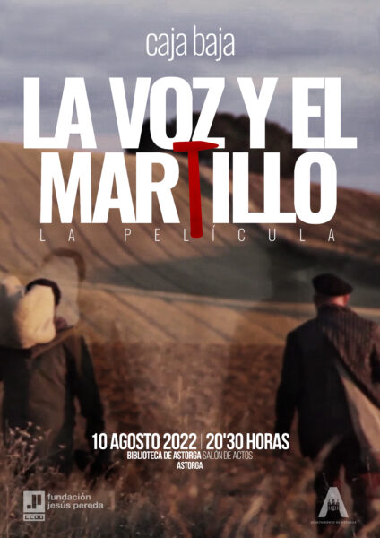 La Voz y el Martillo, La película (Astorga)