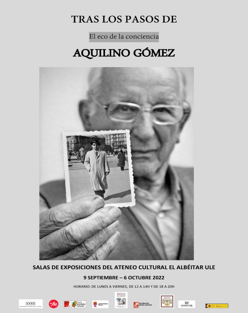 Exposición:  «El eco de la conciencia. Tras los pasos de Aquilino Gómez»
